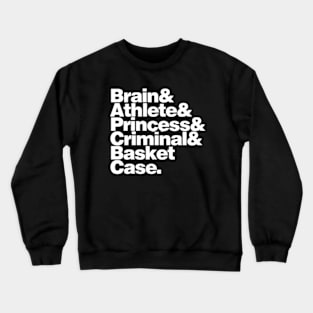 Breakfast Club quotes Crewneck Sweatshirt